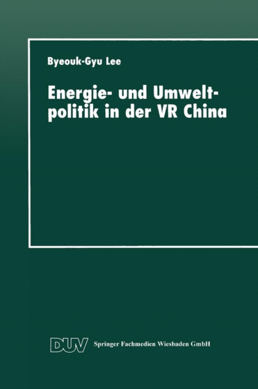 Energie- und Umweltpolitik in der VR China Energie- und Umweltpolitik in der VR China