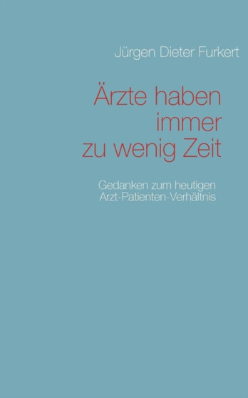 Rzte Haben Immer Zu Wenig Zeit