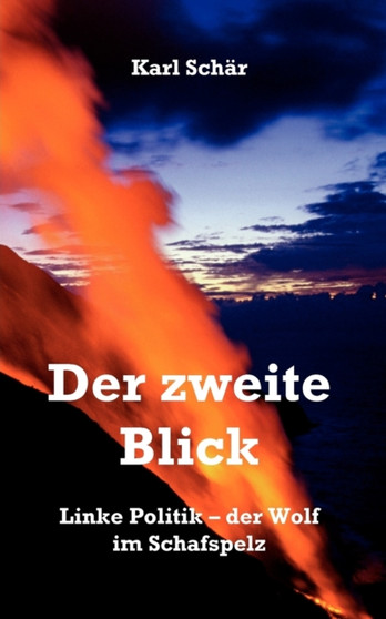 Der zweite Blick : Linke Politik - der Wolf im Schafspelz
