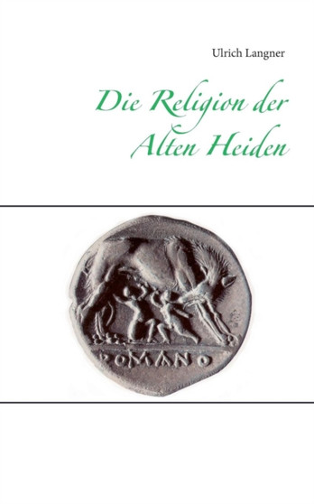 Die Religion Der Alten Heiden