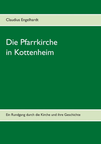 Die Pfarrkirche in Kottenheim : Ein Rundgang durch die Kirche und ihre Geschichte