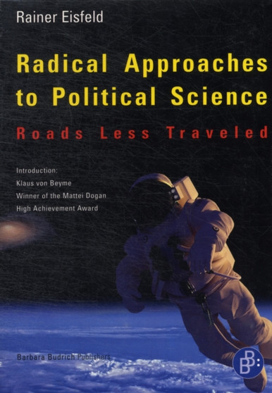 Radical Approaches to Political Science: Roads Less Traveled