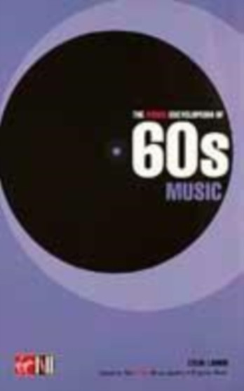 The Virgin Encyclopedia of Sixties Music by Colin Larkin - Hardback