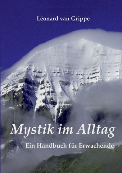 Mystik im Alltag : Ein Handbuch fur Erwachende