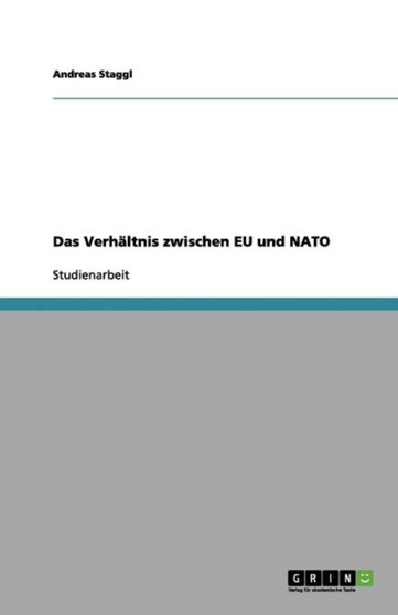 Das Verhaltnis zwischen EU und NATO