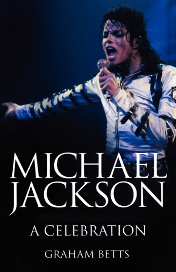 Michael Jackson: a Celebration by Betts Graham - Paperback