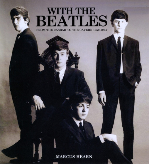 With The Beatles by Marcus Hearn - Hardback