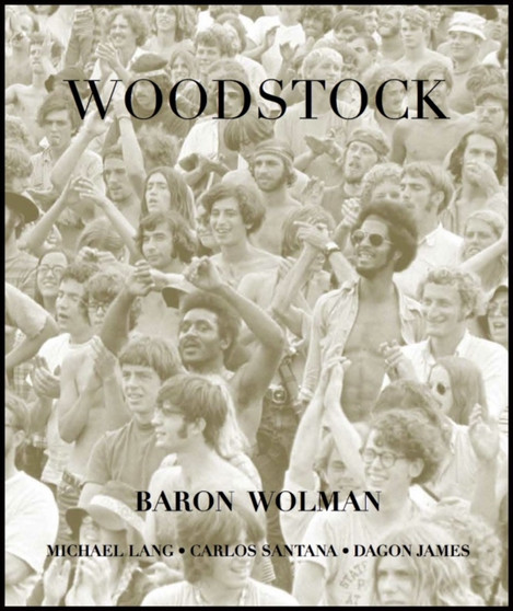 Woodstock by Baron Wolman - Hardback