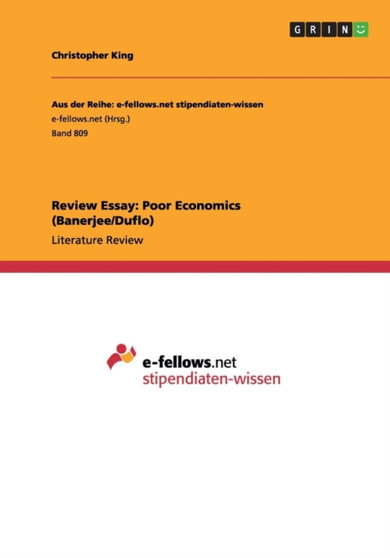 Review Essay : Poor Economics (Banerjee/Duflo)