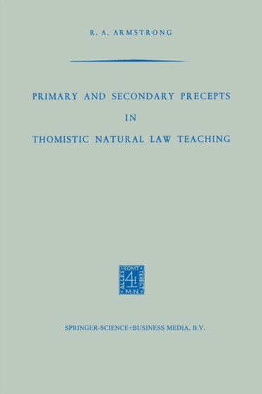Primary and Secondary Precepts in Thomistic Natural Law Teaching