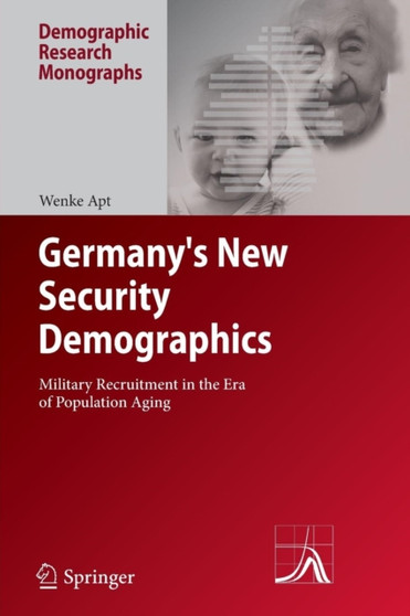Germany's New Security Demographics : Military Recruitment in the Era of Population Aging