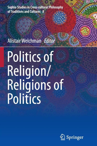 Politics of Religion/Religions of Politics : 8