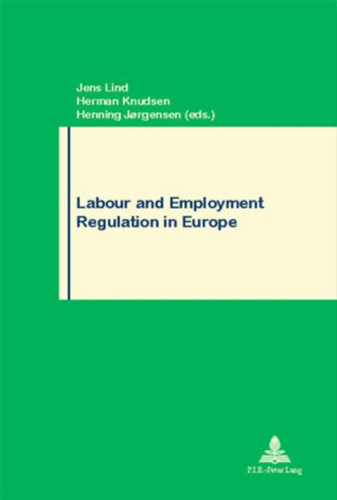 Labour and Employment Regulation in Europe : 45