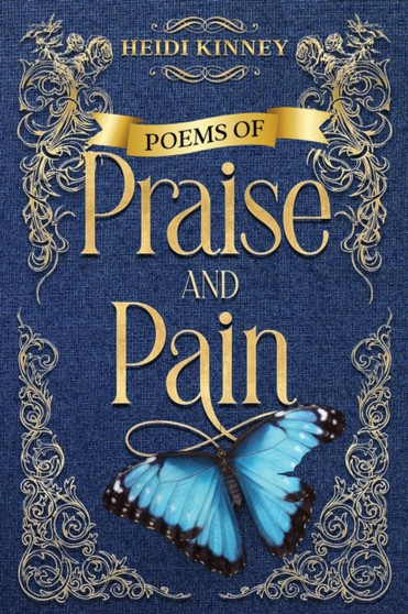 Poems of Praise and Pain : Encouragement for Believers