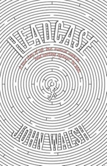 Headcase by John Walsh - Paperback