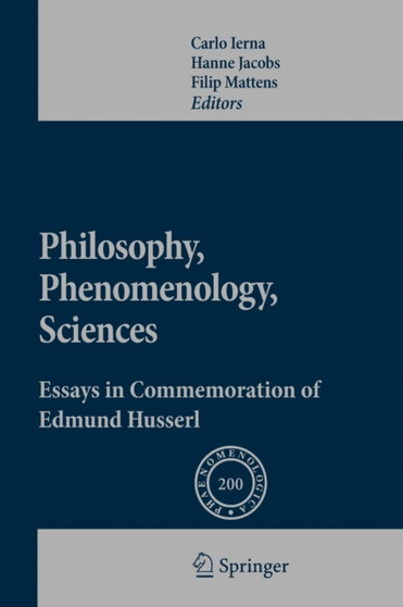 Philosophy, Phenomenology, Sciences : Essays in Commemoration of Edmund Husserl : 200