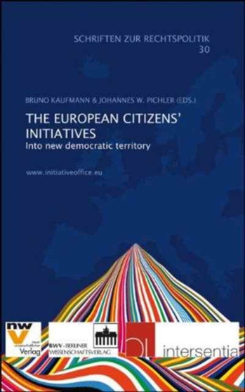 The European Citizens' Initiative : Into New Democratic Territory