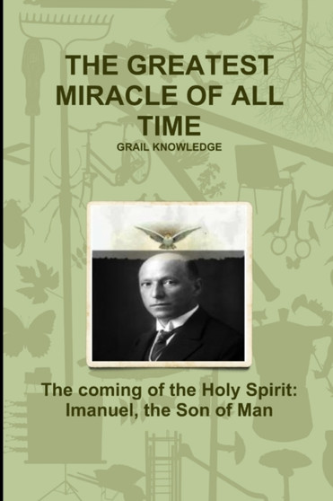 The Greatest Miracle of All Time