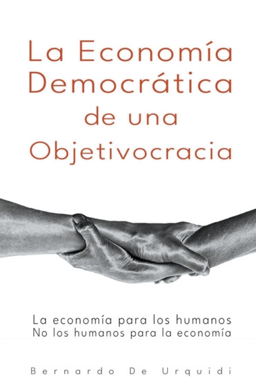 La Economia Democratica de una Objetivocracia : 2