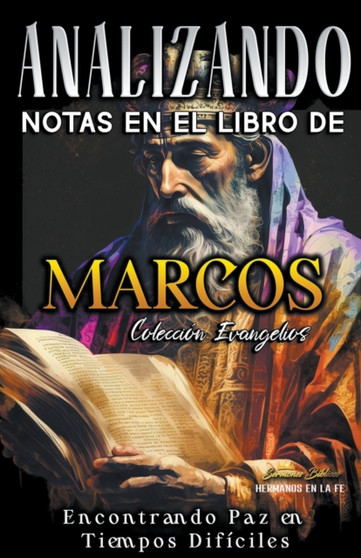 Analizando Notas en el Libro de Marcos : Encontrando Paz en Tiempos Dificiles : 2