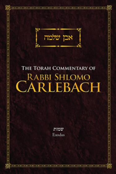 The Torah Commentary of Rabbi Shlomo Carlebach : Exodus