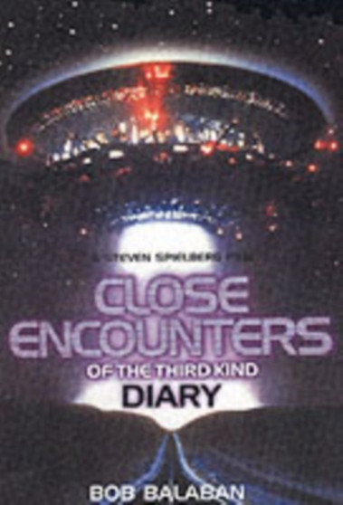 "Close Encounters of the Third Kind" Diary by Bob Balaban - Paperback