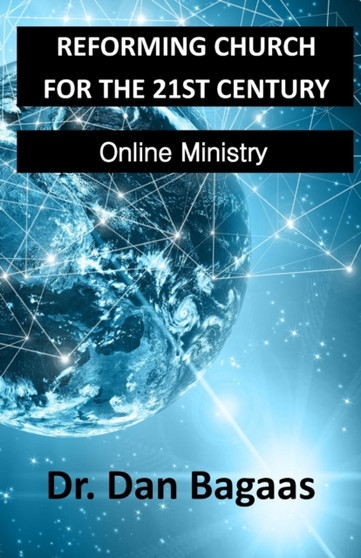 Reforming Church for the 21st Century : Online Ministry : 1