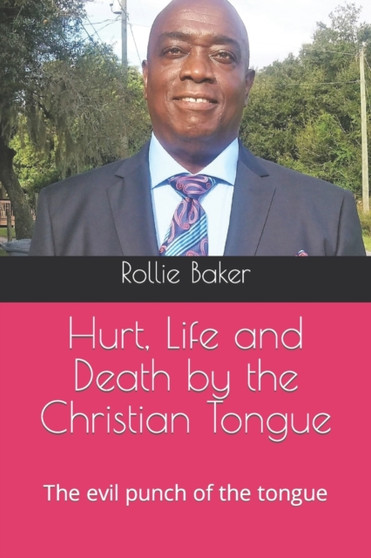 Hurt, Life and Death by the Christian Tongue : The evil punch of the tongue