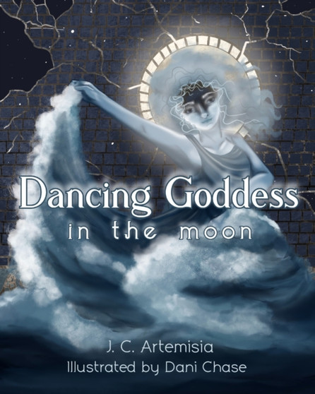 Dancing Goddess in the Moon : A Pagan Children's Tale