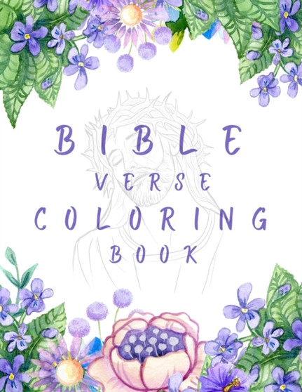 Bible Verse Coloring Book : A Christian Coloring Book