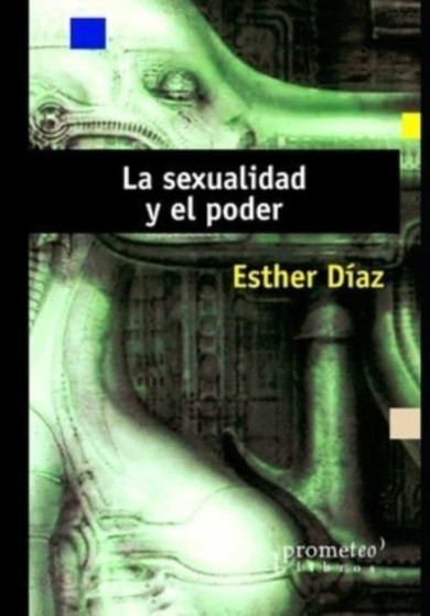 La sexualidad y el poder : El ocaso de la sexualidad en la sociedad moderna : 5