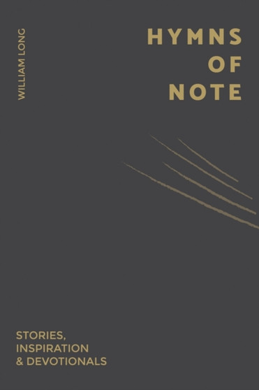 Hymns Of Note : Stories, Inspiration & Devotionals