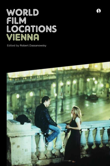 World Film Locations: Vienna by Robert Dassanowsky - Paperback