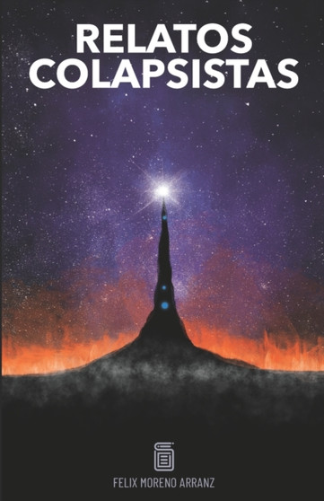 Relatos Colapsistas 1 XL : Cuentos y ensayos decrecentistas : 1 Relatos Colapsistas 1 XL : Cuentos y ensayos decrecentistas : 1