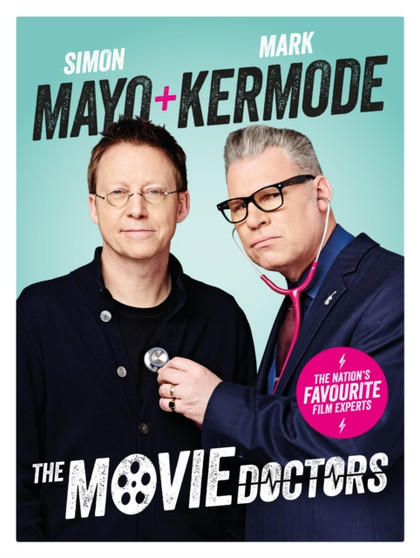 The Movie Doctors by Simon Mayo - Hardback