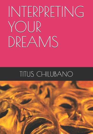 Interpreting Your Dreams