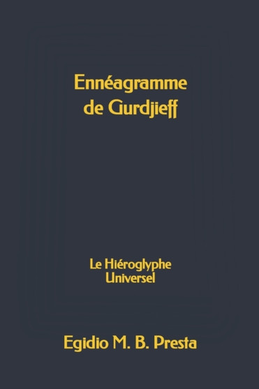 Enneagramme de Gurdjieff : Le Hieroglyphe Universel