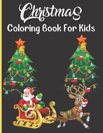 Christmas Coloring Book For Kids : 50 Unique Christmas Coloring Pages For Boys and Girls