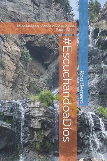 EscuchandoaDios : Exhortaciones desde el corazon del Padre, Vol.1