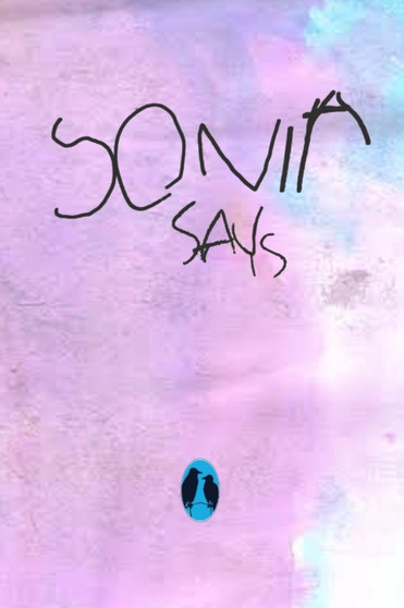 Sonia Says Sonia Says