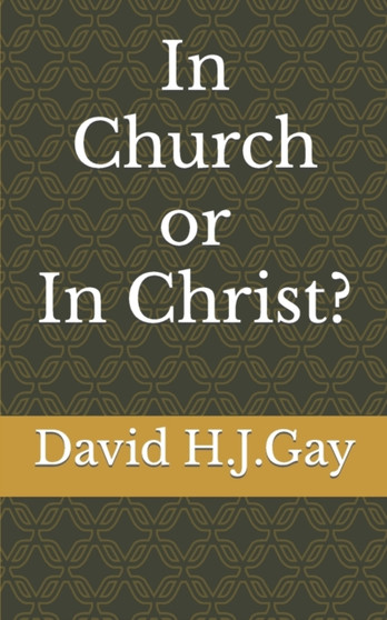 In Church or In Christ