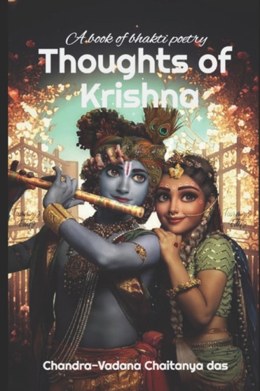 Thoughts of Krishna : A book of bhakti poetry