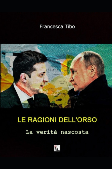 Le ragioni dell'orso : La verita nascosta