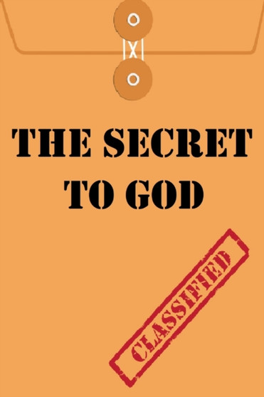 The Secret to God
