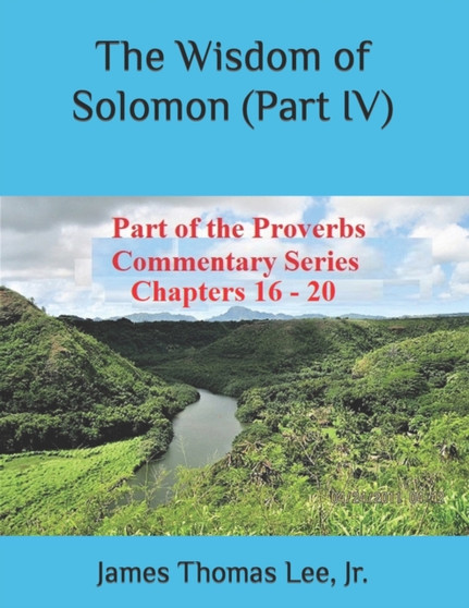 The Wisdom of Solomon (Part IV)