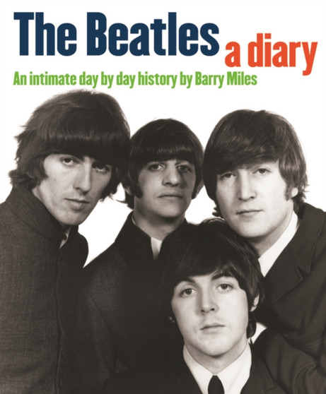 The "Beatles" : A Diary by Barry Miles - Paperback