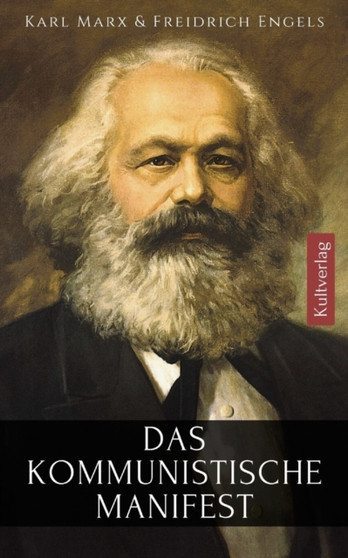Das kommunistische Manifest Karl Marx : Marx Manifest