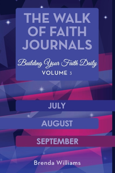 The Walk of Faith Journals : Building Your Faith Daily : 3
