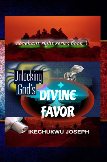 Unlocking God's Divine Favor : 3