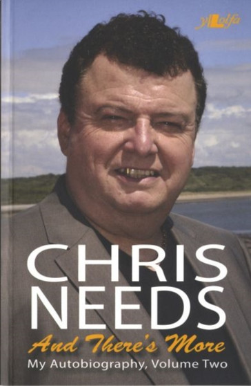 Chris Needs - And There's More; My Autobiography, Volume Two by Chris Needs - Paperback